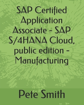 Paperback SAP Certified Application Associate - SAP S/4HANA Cloud, public edition - Manufacturing Book