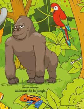 Paperback Livre de coloriage Animaux de la jungle 1 [French] Book