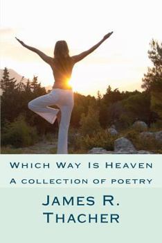 Paperback Which Way Is Heaven: James R. Thacher Book