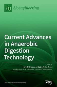 Hardcover Current Advances in Anaerobic Digestion Technology Book