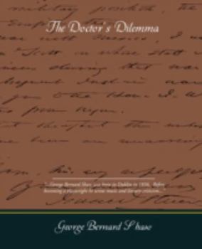 The Doctor's Dilemma: A Tragedy