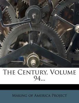 Paperback The Century, Volume 94... Book