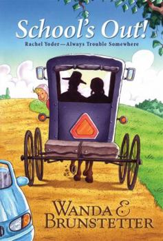 Paperback School's Out!: Rachel Yoder - Always Trouble Somewhere Book
