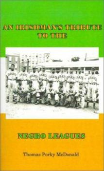 Paperback An Irishman's Tribute to the Negro Leagues Book
