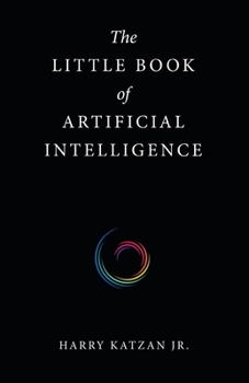 Paperback The Little Book of Artificial Intelligence Book
