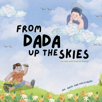 Paperback From Dada Up The Skies: For Kids with Dads in Heaven Book