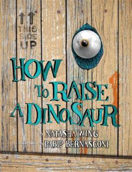 Hardcover How to Raise a Dinosaur Book