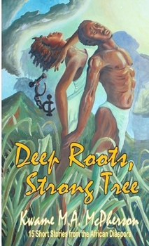 Paperback Deep Roots, Strong Tree Book