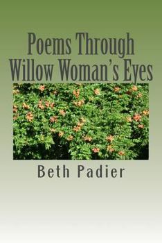 Paperback Poems Through Willow Woman's Eyes Book