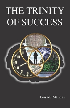 Paperback The Trinity of Success Book