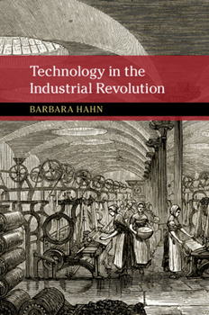Paperback Technology in the Industrial Revolution Book