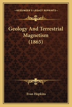 Paperback Geology And Terrestrial Magnetism (1865) Book