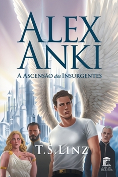 Paperback Alex Anki - A Ascensão dos Insurgentes [Portuguese] Book