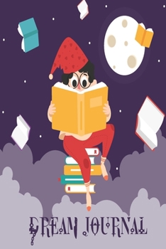 F4 Dream Journal Reading Flying Dreaming: Notebook for your dream| A beginner’s dream diary for Lucid dreaming and dream interpretation (120 pages, 6 x9 ‘’)