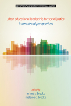 Paperback Urban Educational Leadership for Social Justice: International Perspectives Book