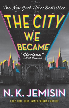 The City We Became - Book #1 of the Great Cities