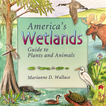 Paperback America's Wetlands: Guide to Plants and Animals Book