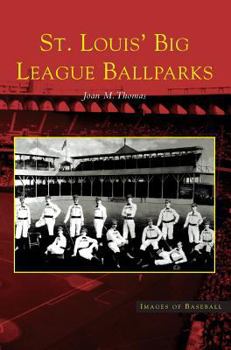 Hardcover St. Louis' Big League Ballparks Book