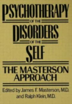 Hardcover Psychotherapy of the Disorders of the Self Book