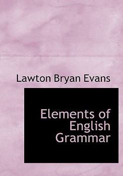 Paperback Elements of English Grammar [Large Print] Book