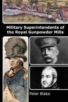 Paperback Military Superintendents of the Royal Gunpowder Mills Book