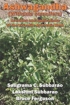 Paperback Ashwagandha (Withania somnifera): Activities and Applications of the Versatile Ayurvedic Herb Book