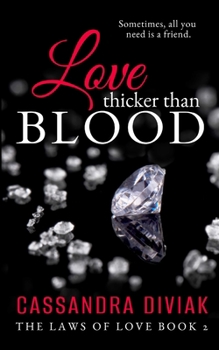 Paperback Love Thicker Than Blood: The Laws of Love Book 2 Book