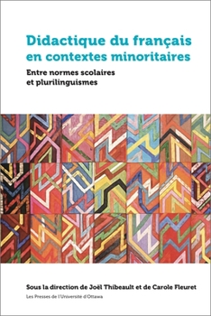 Paperback Didactique Du Français En Contextes Minoritaires: Entre Normes Scolaires Et Plurilinguismes [French] Book