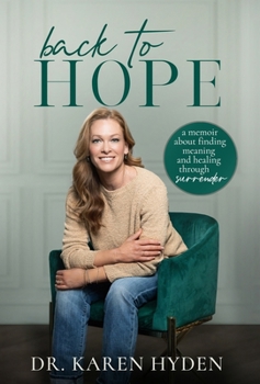 Hardcover Back to Hope: A memoir about finding meaning and healing through surrender Book