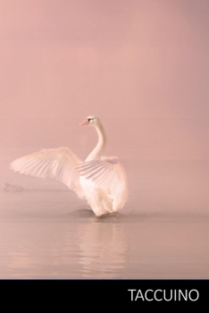 TACCUINO: Cigno Notebook, Libro Cigno, Bambini Cigno Del Libro agenda / quaderno delle annotazioni / diario / libro di scrittura / taccuino / carnet / ... pagine, superficie lucida. (Italian Edition)