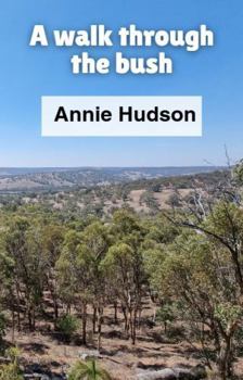 Paperback A walk through the bush (a book for dementia patients and those with memory loss) Book