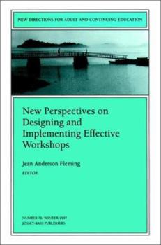 Paperback New Perspectives on Designing and Implementing Effective Workshops (New Directions for Adult and Continuing Education) Book