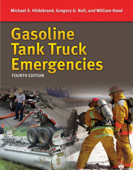 Gasoline Tank Truck Emergencies: Guidelines And Procedures