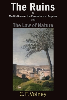 Paperback The Ruins or Meditations on the Revolutions of Empires and The Law of Nature Book