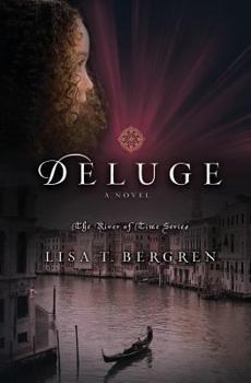 Deluge (River of Time, #4) - Book #4 of the River of Time
