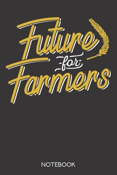 Paperback Future for Farmers: Notebook with 120 dotgrid pages in 6x9 inch format Book