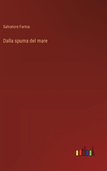 Hardcover Dalla spuma del mare [Italian] Book