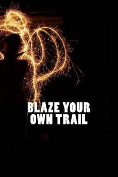 Paperback Blaze Your Own Trail Book