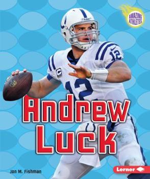 Andrew Luck - Book  of the Amazing Athletes