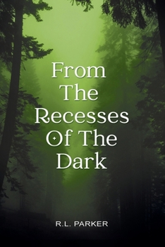 Paperback From the Recesses of the Dark Book