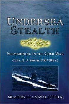 Paperback Undersea Stealth: Submarining in the Cold War: Memoirs of a Naval Officer Book