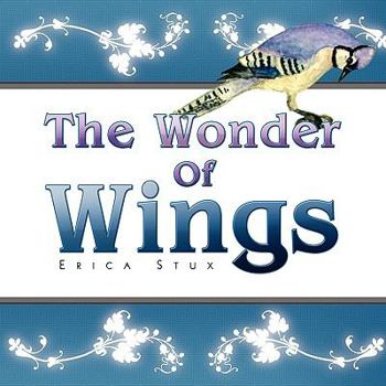 Paperback The Wonder Of Wings Book