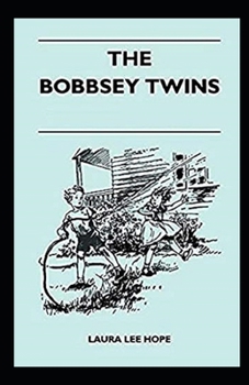 Paperback The Bobbsey Twins Illustrated Book