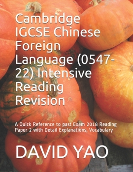 Paperback Cambridge IGCSE Chinese Foreign Language (0547-22) Intensive Reading Revision: A Quick Reference to past Exam 2018 Reading Paper 2 with Detail Explana Book