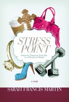 Paperback Stress Point: Thriving Through Your 20s in a Decade of Drama Book