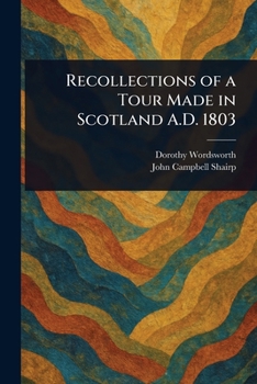 Paperback Recollections of a Tour Made in Scotland A.D. 1803 Book