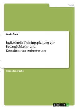 Paperback Individuelle Trainingsplanung zur Beweglichkeits- und Koordinationsverbesserung [German] Book