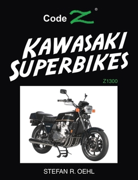 Paperback Kawasaki Superbikes: Z1300 Book