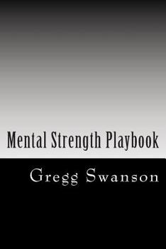 Paperback Mental Strength Playbook: Essential Principles For Success Book