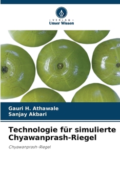 Paperback Technologie für simulierte Chyawanprash-Riegel [German] Book